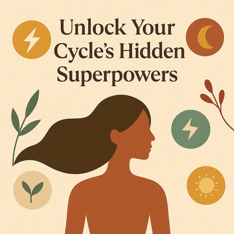 Unlock Your Cycle's Hidden Superpowers